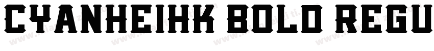 CYanHeiHK Bold Regul字体转换